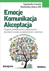 Emocje komunikacja akceptacja Program profilaktyczno-terapeutyczny dla dzieci w wieku przedszkolnym i szkolnym books in polish