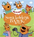 Kot-o-ciaki Nowa kolekcja bajek  