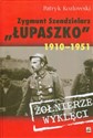 Zygmunt Szendzielarz Łupaszko 1910-1951 Polish Books Canada