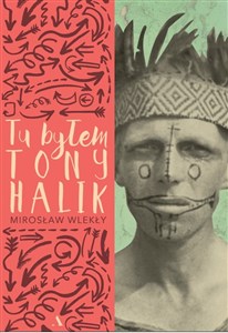 Tu byłem Tony Halik pl online bookstore