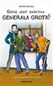 Gdzie jest skrytka Generała Grota?  