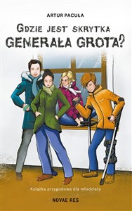 Gdzie jest skrytka Generała Grota?  