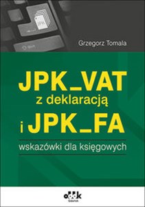 JPK_VAT z deklaracją i JPK_FA Wskazówki dla księgowych Polish bookstore