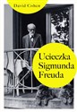 Ucieczka Sigmunda Freuda - David Cohen