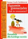 Egzamin gimnazjalny Jak to zrozumieć Poradnik dla każdego ucznia in polish