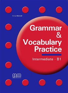 Grammar & Vocabulary Practice Intermediate B1  