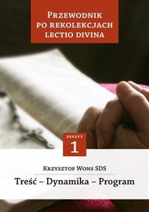 Przewodnik po Rekolekcjach Lectio Divina.  