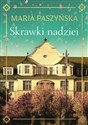 Skrawki nadziei - Maria Paszyńska