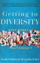 Getting to Diversity What Works and What Doesn’t bookstore