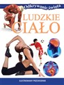 Ludzkie ciało Ilustrowany przewodnik  