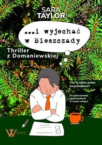 …i wyjechać w Bieszczady Thriller z Domaniewskiej  