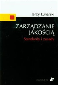 Zarządzanie jakością Standardy i zasady 