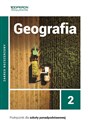 Geografia 2 Podręcznik Zakres rozszerzony. Liceum i technikum chicago polish bookstore