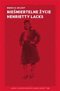 Nieśmiertelne życie Henrietty Lacks to buy in Canada