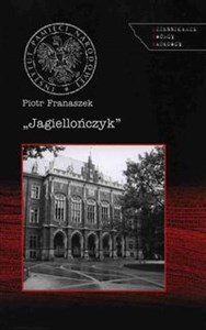 Jagiellończyk Działania Służby Bezpieczeństwa wobec Uniwersytetu Jagiellońskiego w latach osiemdziesiątych XX w. Polish Books Canada