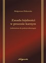 Zasada lojalności w procesie karnym odniesiona do pokrzywdzonego - Małgorzata Żbikowska