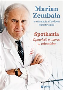 Spotkania Opowieść o wierze w człowieka books in polish