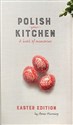 Polish Your Kitchen. A Book of Memories. Easter Edition pl online bookstore