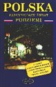 Polska. Fascynujący świat podziemi - Robert Szewczyk