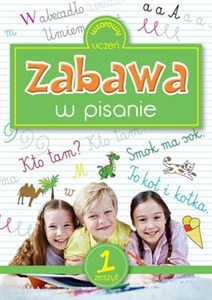 Zabawa w pisanie zeszyt 1 