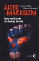 Altermarksizm Inny marksizm dla innego świata - Jacques Bidet, Gerard Dumenil