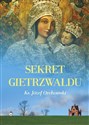 Sekret Gietrzwałdu  - ks. Józef Orchowski