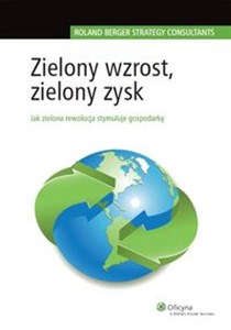 Zielony wzrost, zielony zysk Jak zielona rewolucja stymuluje gospodarkę Canada Bookstore