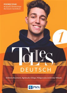 Tolles Deutsch 1 Podręcznik Język niemiecki Liceum Technikum  