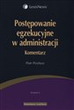 Postępowanie egzekucyjne w administracji Komentarz 