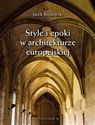 Style i epoki w architekturze europejskiej.  