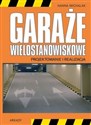 Garaże wielostanowiskowe Projektowanie i realizacja Polish bookstore