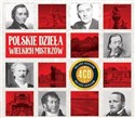 Polskie dzieła wielkich mistrzów CD - Opracowanie Zbiorowe
