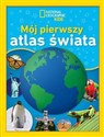 National Geographic Kids. Mój pierwszy atlas świata Bookshop