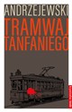 Tramwaj Tanfaniego - Marcin Andrzejewski
