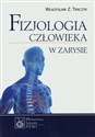 Fizjologia człowieka w zarysie - Władysław Z. Traczyk pl online bookstore