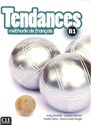 Tendances B1 Podręcznik + DVD - Jacky Girardet, Jacques Pécheur, Colette Gibbe, Marie-Louise Parizet