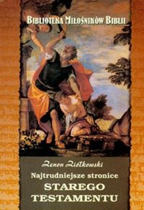 Najtrudniejsze stronice Starego Testamentu - Polish Bookstore USA