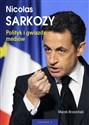 Nicolas Sarkozy Polityk i gwiazda mediów pl online bookstore