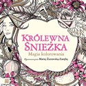 Królewna Śnieżka Magia kolorowania online polish bookstore