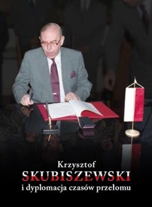 Krzysztof Skubiszewski i dyplomacja czasów przełomu polish usa