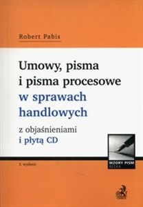 Umowy, pisma i pisma procesowe w sprawach handlowych z objaśnieniami i płytą CD to buy in USA