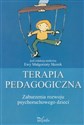 Terapia pedagogiczna Zaburzenia rozwoju psychoruchowego dzieci - Ewa Małgorzata Skorek in polish