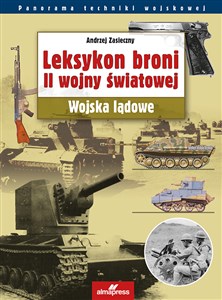 Leksykon broni II wojny światowej Wojska lądowe online polish bookstore