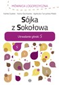 Sójka z Sokołowa Utrwalanie głoski S - Kamila Dudziec, Hanna Głuchowska, Agnieszka Tarczyńska-Płatek