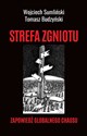 Strefa zgniotu Zapowiedź globalnego chaosu - Wojciech Sumliński, Tomasz Budzyński