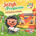 Jeżyk i przyjaciele Latający Zamek   