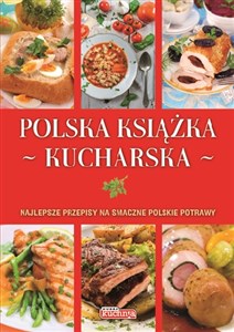 Polska książka kucharska czerwona Najlepsze przepisy na smaczne polskie potrawy to buy in USA