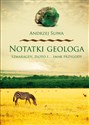 Notatki geologa Szmaragdy złoto i smak przygody Polish bookstore
