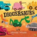 Diggersaurs - Michael Whaite pl online bookstore