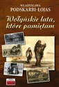 Wołyńskie lata, które pamiętam... Polish Books Canada